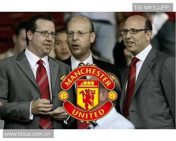 格雷泽家族愿以超50亿出售曼联股份市值已达两倍多